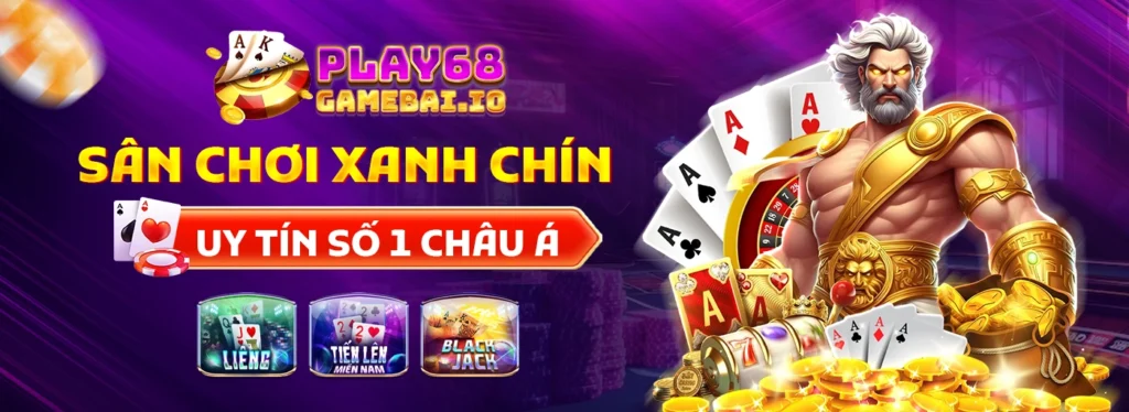 68 game bài - sân chơi xanh chín uy tín số 1 châu á