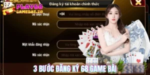 3 bước đăng ký 68 game bài