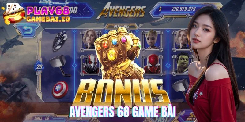 Avengers 68 Game Bài – Hũ To Dễ Nổ, Rút Thưởng Nhanh