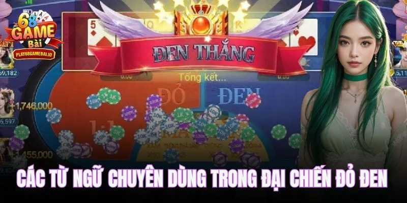 Các từ ngữ chuyên dùng trong đại chiến đỏ đen 
