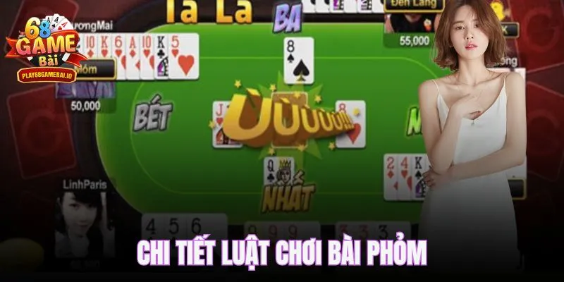 Chi tiết luật chơi bài Phỏm