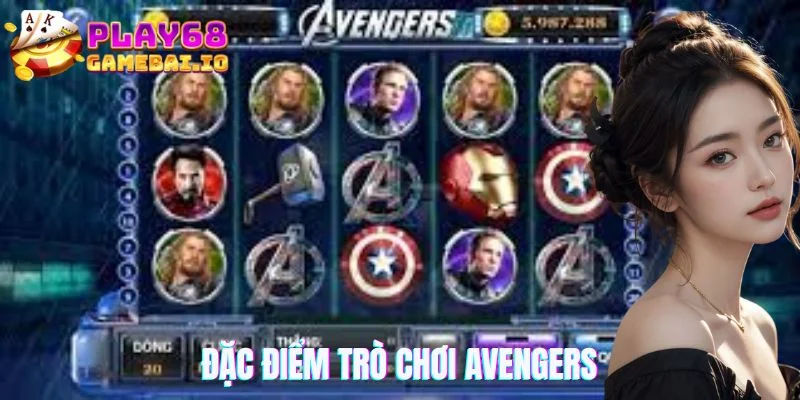 Đặc điểm trò chơi Avengers 68 Game Bài
