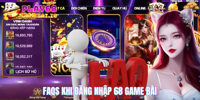 FAQs khi đăng nhập 68 game bài