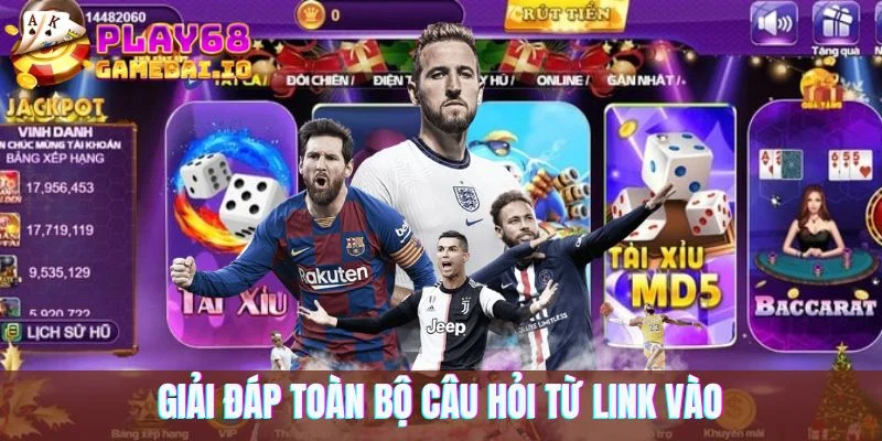 Giải đáp toàn bộ câu hỏi từ link vào cổng game 68 game bài 