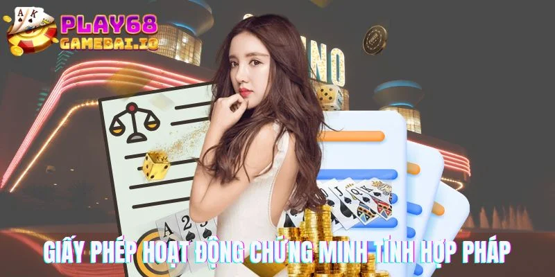 Giấy phép hoạt động chứng minh tính hợp pháp của cổng game