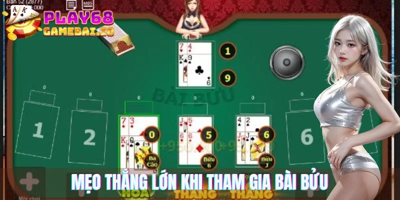 Mẹo thắng lớn khi tham gia bài bửu