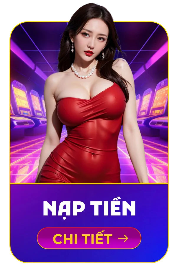 Naptien 68 game bài chi tiết
