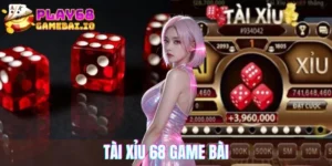 Tài xỉu 68 game bài