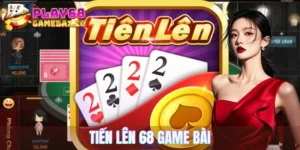 Tiến lên 68 game bài