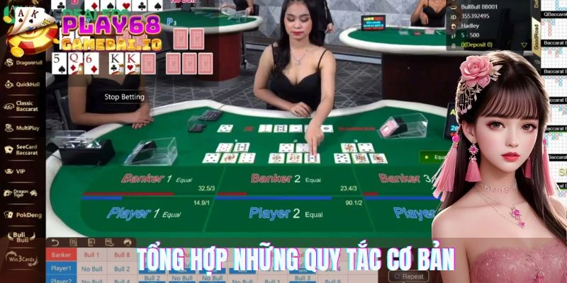Tổng hợp những quy tắc cơ bản cần biết về game bài Bull Bull